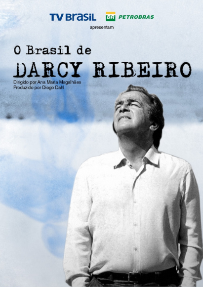 O Brasil de Darcy Ribeiro
